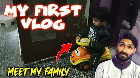 My First Vlog With My Family 😍 Meet My Family - YouTube