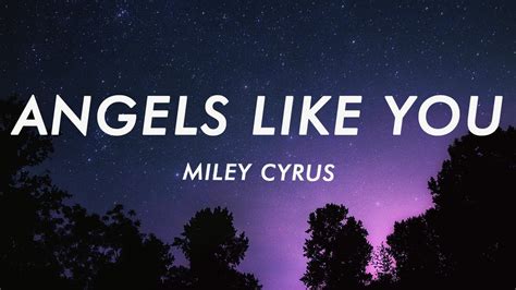 Miley Cyrus - Angels Like You (Lyrics) - YouTube