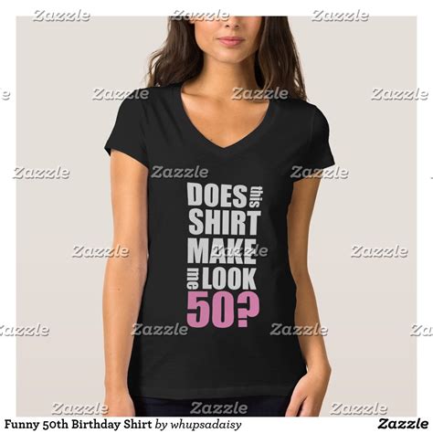 Funny 50th Birthday Shirt | Zazzle.com | 50th birthday shirts, Funny 50th birthday shirts ...