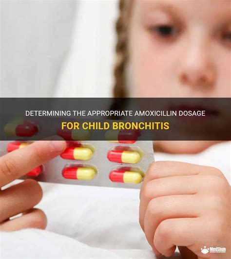 Determining The Appropriate Amoxicillin Dosage For Child Bronchitis | MedShun