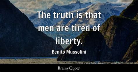 Benito Mussolini Quotes - BrainyQuote