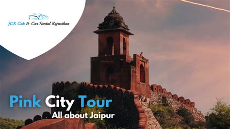 Pink City Tour – All about Jaipur - JCR Cab & Car Rental Rajasthan