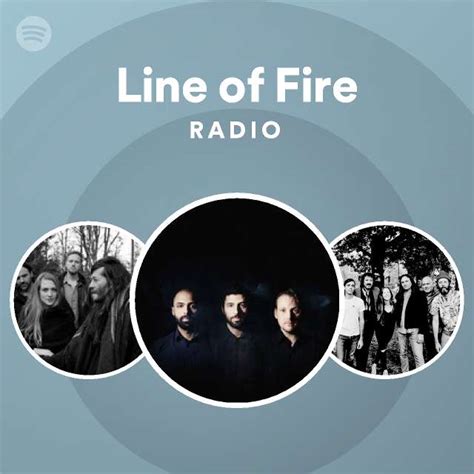 Line of Fire Radio - playlist by Spotify | Spotify