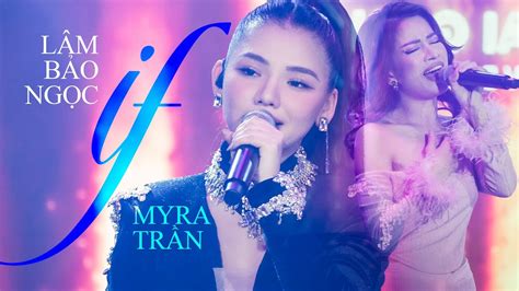 IF - MYRA TRẦN & LÂM BẢO NGỌC | MÂY SAIGON - YouTube