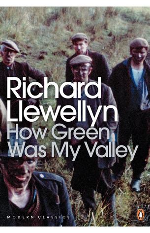 29+ quotes from How Green Was My Valley by Richard Llewellyn