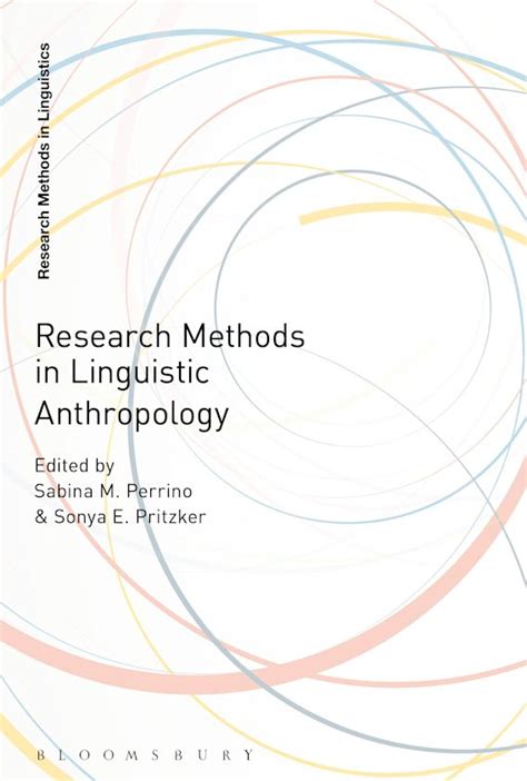 Research Methods in Linguistic Anthropology: : Research Methods in Linguistics Sabina M. Perrino ...