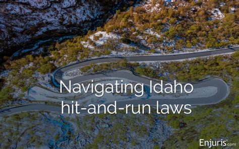 Idaho Hit-and-Run Laws: Know Your Rights and Responsibilities