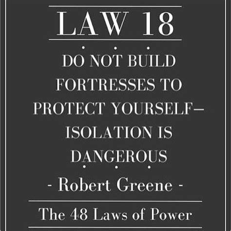 The 48 Laws of Power : Law 18 | 48 laws of power, Powerful quotes, Life ...