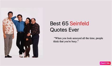 Best 65 Seinfeld Quotes - NSF News and Magazine