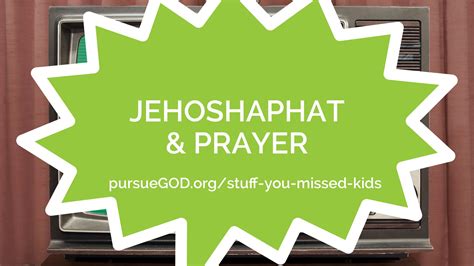 Jehoshaphat & Prayer (Kids) | pursueGOD.org