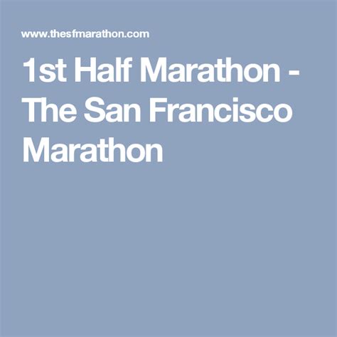 1st Half Marathon - The San Francisco Marathon