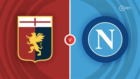 Genoa vs Napoli Prediction and Betting Tips