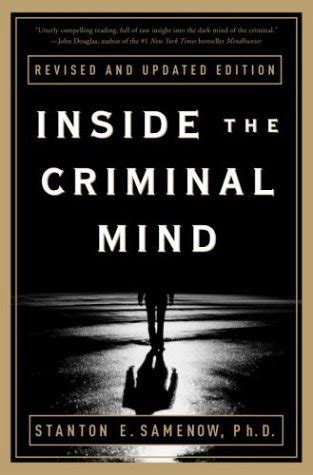 Inside the Criminal Mind by Stanton E. Samenow | Goodreads