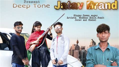 Jatav Brand ||Shekhar Kohla || Sumit Jatav || Chahat || Pawan Sagar ...