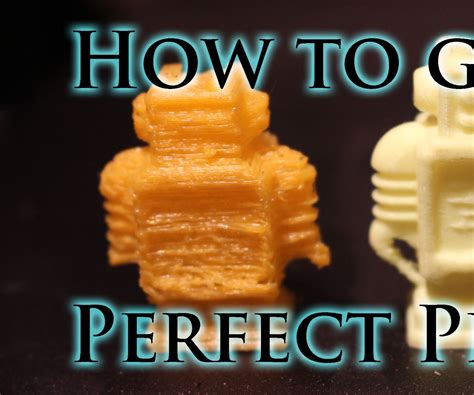 How to Find the Perfect Print Settings for Your 3D Printer - Instructables