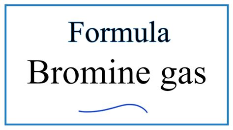 Write the Formula for Bromine gas - YouTube