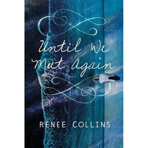 Until We Meet Again by Renee Collins — Reviews, Discussion, Bookclubs, Lists