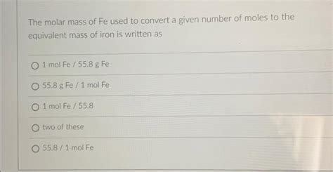 Solved The molar mass of Fe used to convert a given number | Chegg.com