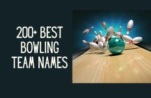 200+ Brilliant Bowling Team Names to Inspire Team Spirit - Kids n Clicks