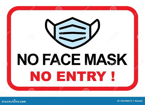 No Facemask No Entry Sign. Information Warning Sign about Quarantine ...