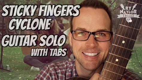 Cyclone Sticky Fingers Guitar Solo Lesson with TAB Chords - Chordify