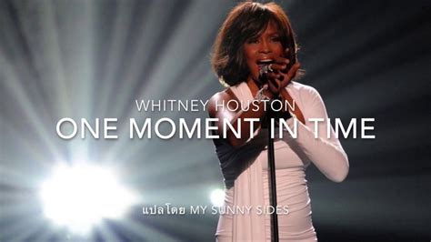 แปลเพลง One Moment in Time - Whitney Houston [Lyrics Eng] [Sub Thai ...