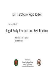 Lecture 7 Rigid Body Friction.pdf - ES 11: Statics of Rigid Bodies Lecture No. 7 Rigid Body ...