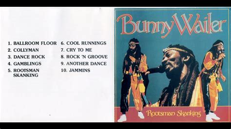 Bunny Wailer Songs - Bunny Wailer Rootsman Skanking Full Album Youtube - Selected popular bunny ...