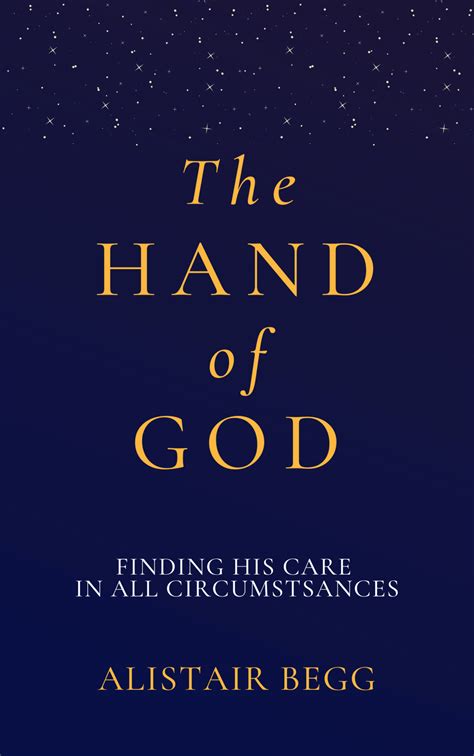 Book Summary of The Hand of God by Alistair Begg – Accelerate Books