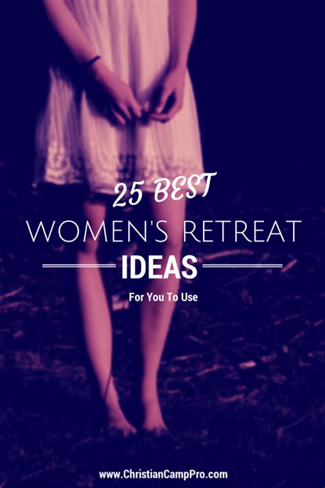 25 Best Women's Retreat Ideas for You to Use! - Christian Camp Pro ...