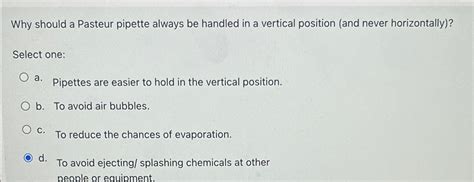 Solved Why should a Pasteur pipette always be handled in a | Chegg.com