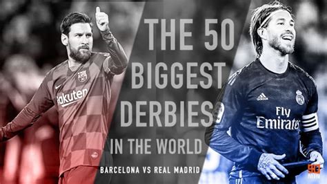 Barcelona vs Real Madrid: The Blockbuster Rivalry Entrenched in Cultural Differences - Football ...