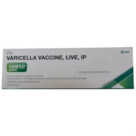 Variped Varicella Vaccine Live IP, MSD Pharmaceuticals Pvt. Ltd., 0.5ml at Rs 1585.71/piece in ...