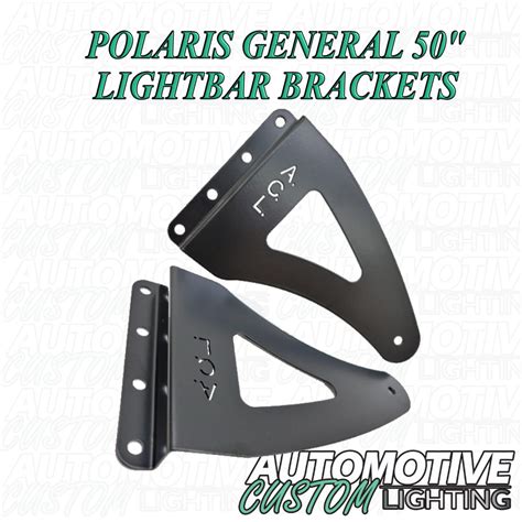 Polaris General 50" Light Bar Brackets V2 - Automotive Custom Lighting