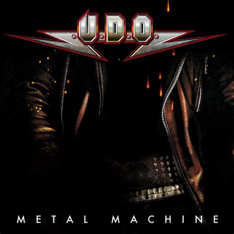 U.D.O. - Metal Machine - Encyclopaedia Metallum: The Metal Archives