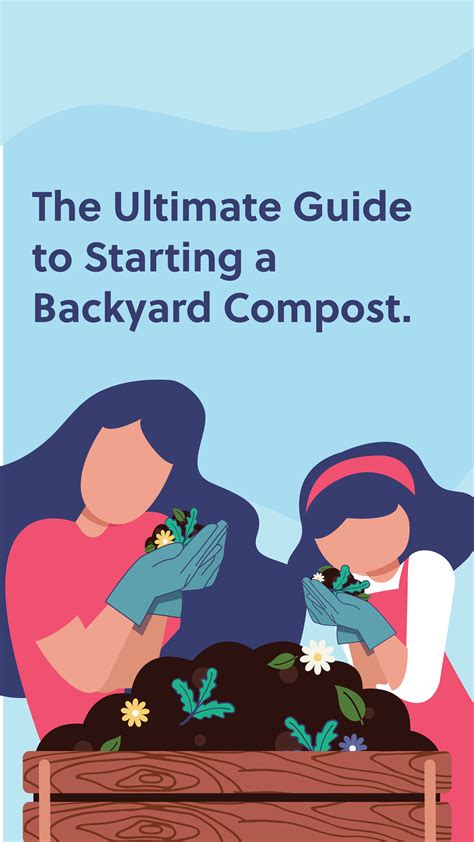 The Ultimate Guide to Starting a Backyard Compost | Compost, Backyard ...