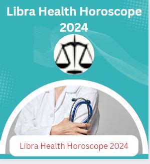 Libra Health Horoscope 2024