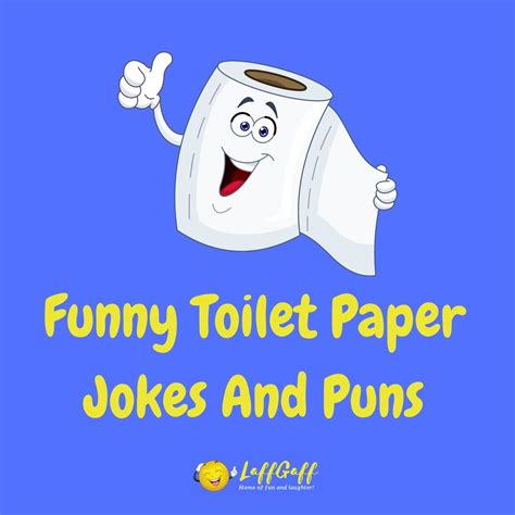 28 Hilarious Toilet Paper Jokes And Puns! | LaffGaff