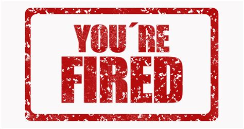 YOU'RE FIRED - 10 Signs You’re Are About To Be Fired