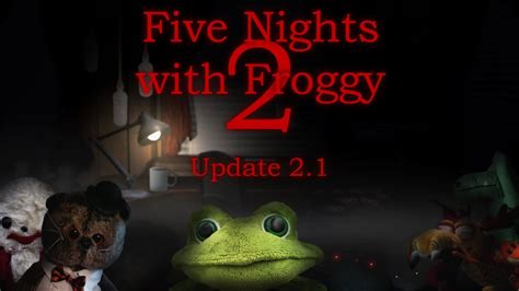 Five Nights with Froggy 2 — Update 2.1 - YouTube