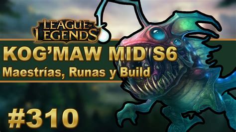 👍 KOG'MAW MID (GUÍA) | Maestrias, Runas y Objetos/Build | Vídeo ...