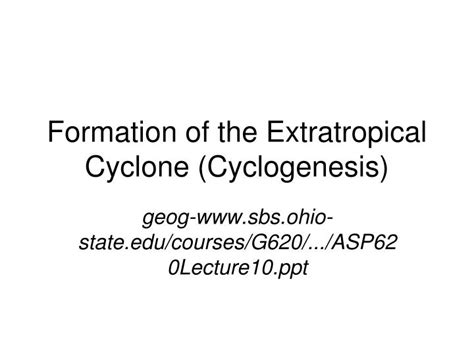 PPT - Formation of the Extratropical Cyclone (Cyclogenesis) PowerPoint ...