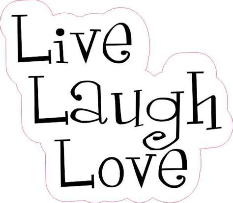 4in x 3.75in Live Laugh Love Sticker Vinyl Vehicle Decal Funny Stickers ...