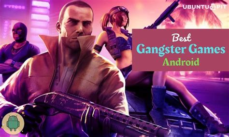 10 Best Gangster Games for Android: Rule the Virtual Underworld