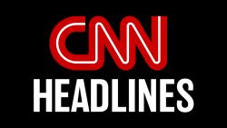 CNN Headlines | CNN