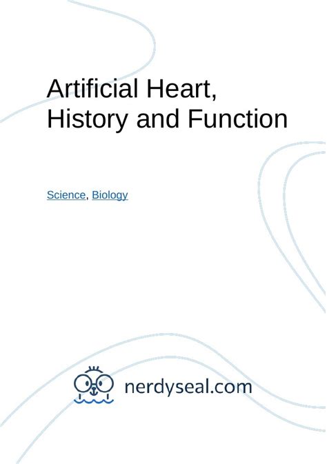 Artificial Heart, History and Function - 418 Words - NerdySeal