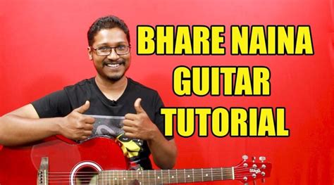 Bhare Naina (Ra One) - Guitar Tutorial #ColourfulChords | Full Lesson ...