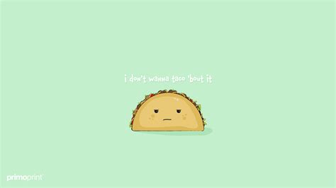 Cute Taco Wallpapers - Wallpaper Cave