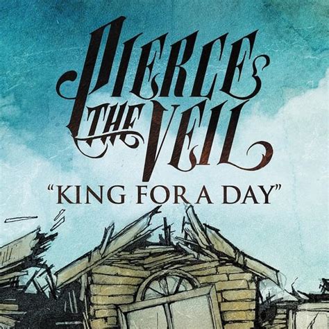 Pierce The Veil – King for a Day Lyrics | Genius Lyrics