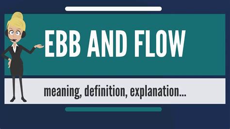 Ebb And Flow - Ebb And Flow Meaning